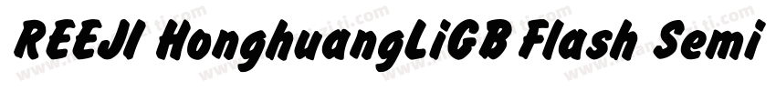 REEJI HonghuangLiGB Flash SemiBold字体转换